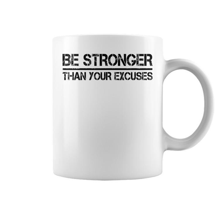 Gym Fitness Gifts Motivational Be Stronger Than Your Excuses  Coffee Mug