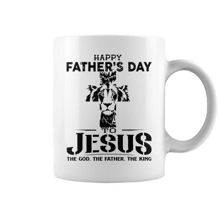 Happy Fathers Day To Jesus Father God King Lion Judah Men  Coffee Mug