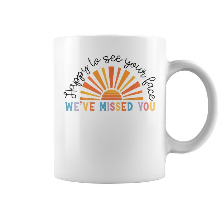 Happy To See Your Face We’Ve Missed You Back To School Coffee Mug