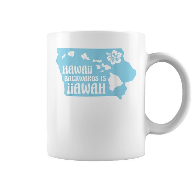 Hawaii Backwards Is Iiawah Coffee Mug