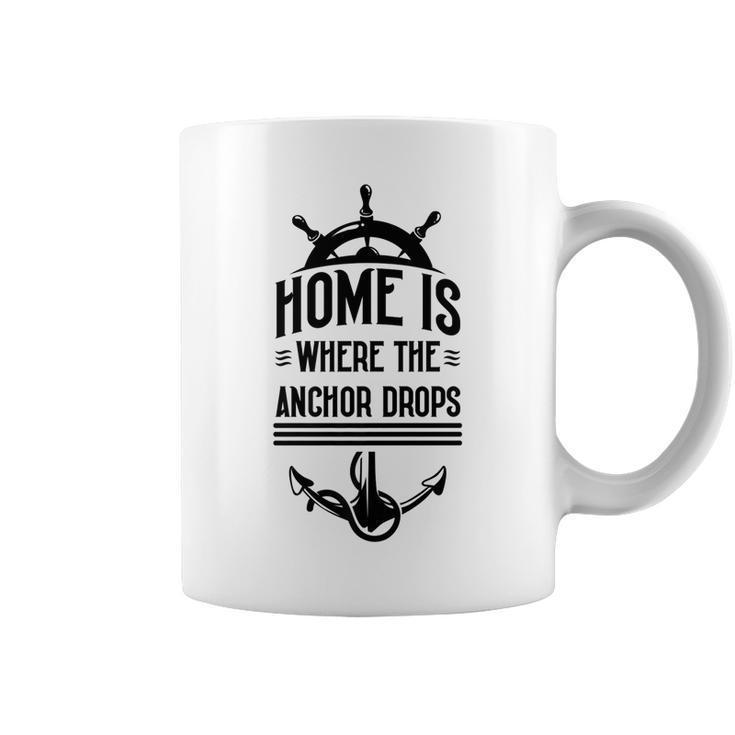 Home Is Where The Anchor Drops - Fishing Boat   Coffee Mug