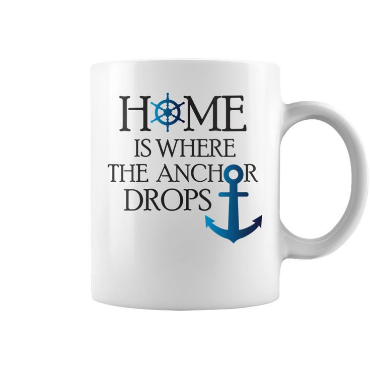 Home Is Where The Anchor Drops Nautical Boating  Coffee Mug