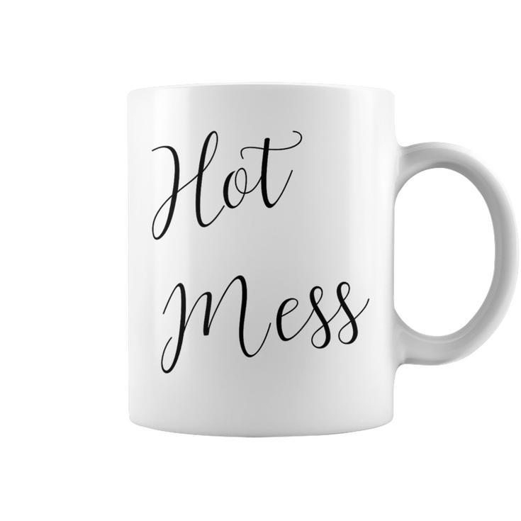Hot Mess Woman Girl For Mom Coffee Mug