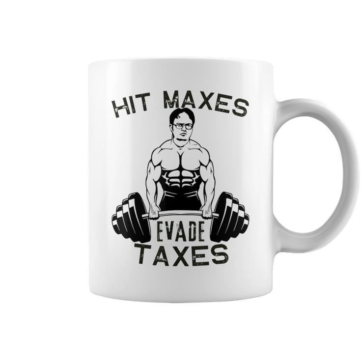 Humor Gym Weightlifting Hit Maxes Evade Taxes Workout Funny  Coffee Mug