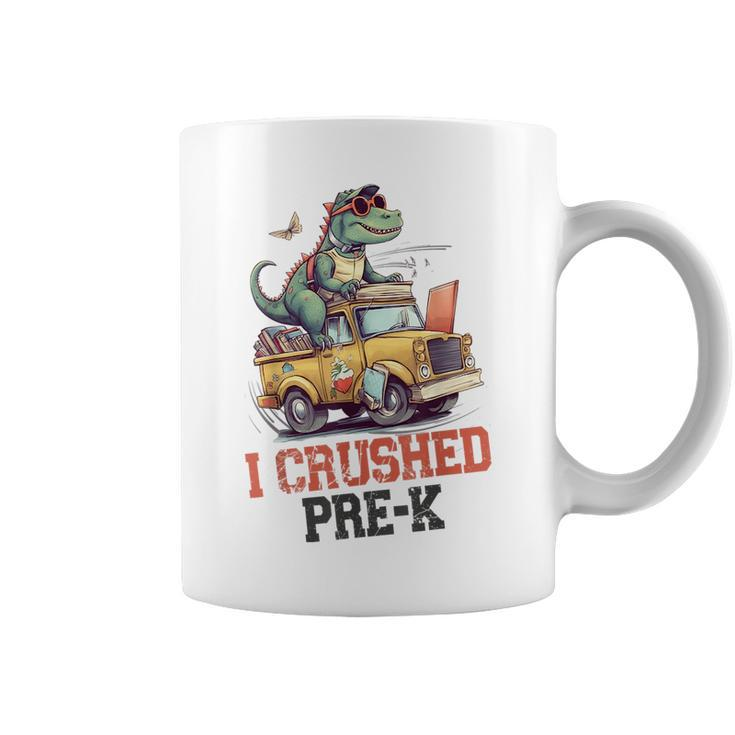 I Crushed Pre-K Truck Graduation Dinosaur Preschool Cute  Coffee Mug