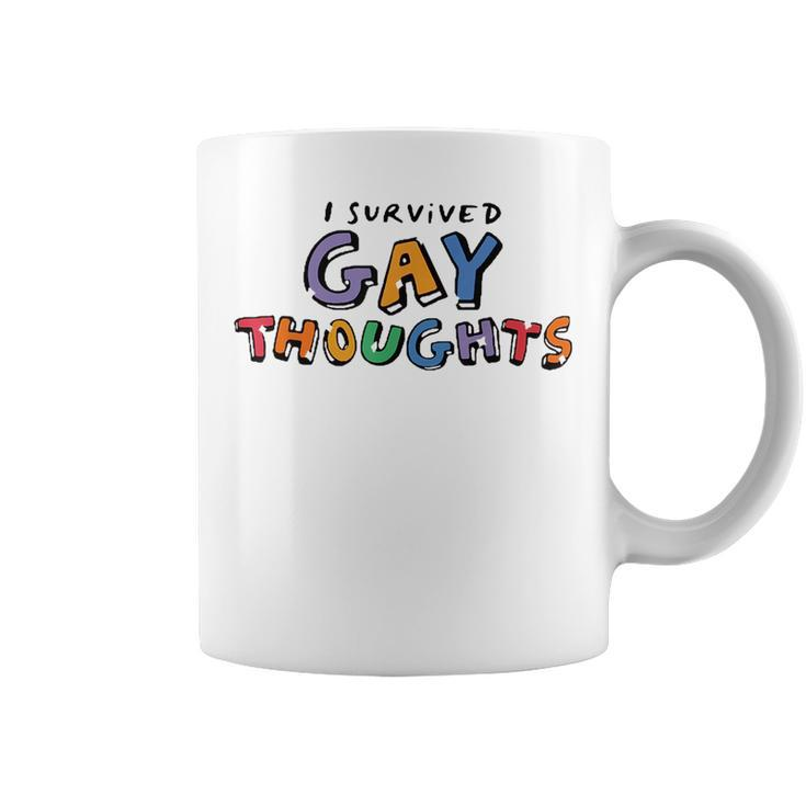 I Survived Gay Thoughts  Coffee Mug
