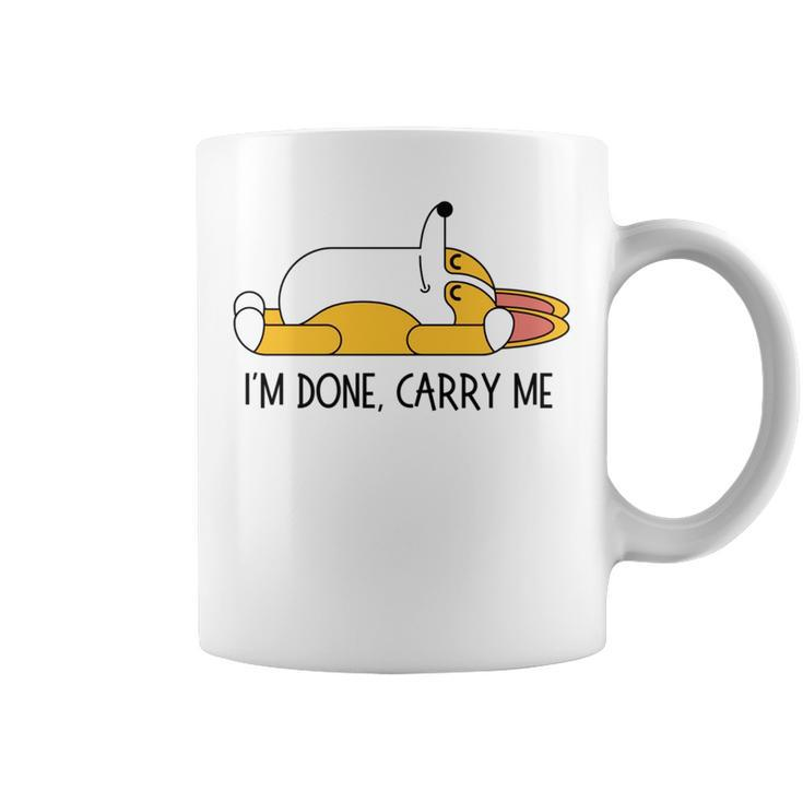 Im Done Carry Dog Lovers Sleeping Corgi Memes Just Chillin   Coffee Mug