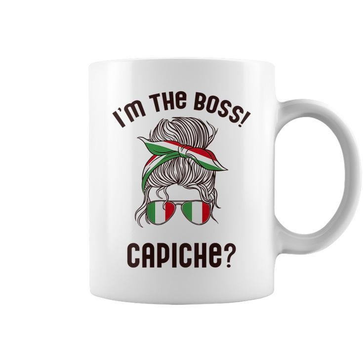 Im The Boss Capiche Italian Woman Bun Italy Meme On Back  Coffee Mug