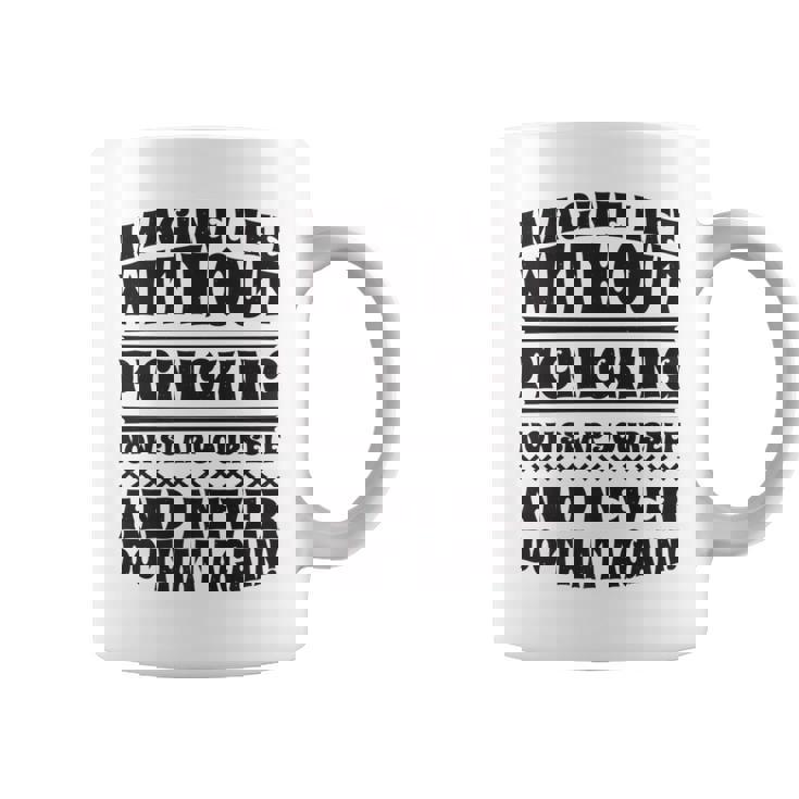 Imagine Life Without Picnicking Coffee Mug
