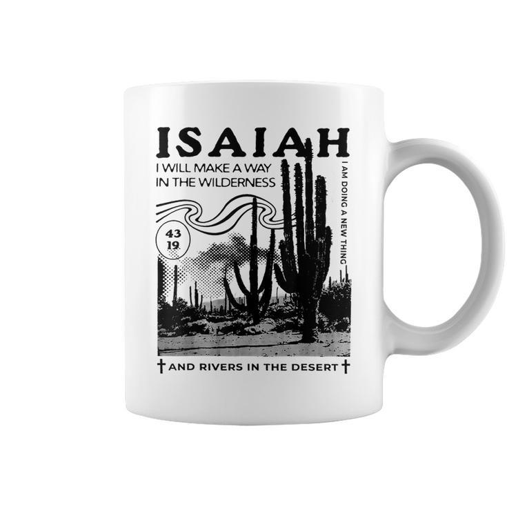 Isaiah 4319 I Will Make A Way In The Wilderness Bible Verse  Coffee Mug