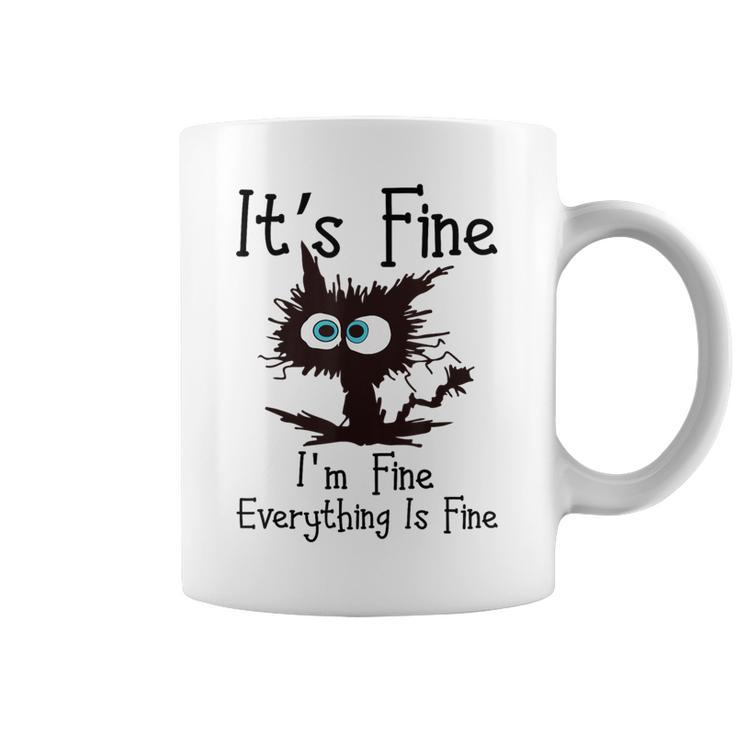 It’S Fine Im Fine Everything Is Fine Cat Coffee Mug