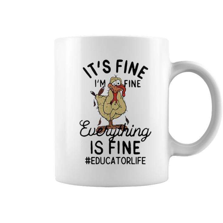 It's Fine I'm Fine Everything Is Fine Educator Thanksgiving Coffee Mug