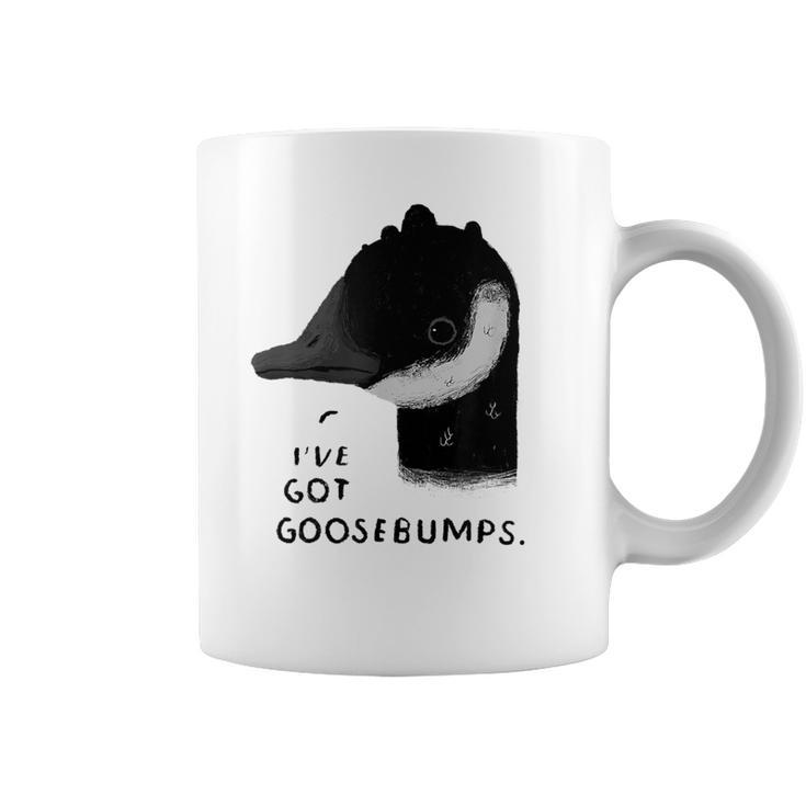 Ive Got Goosebumps  Funny Goose Pun  Animals Coffee Mug