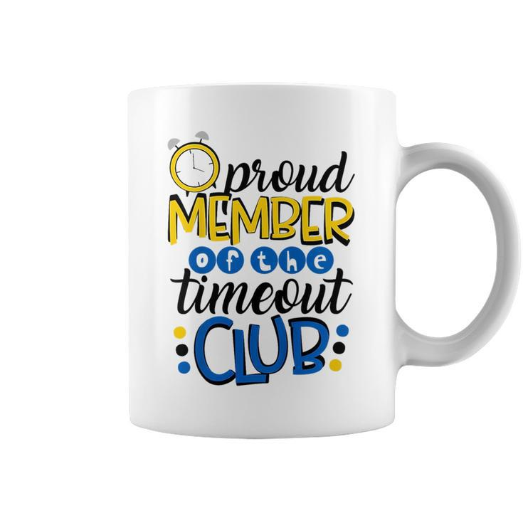 Kids Funny Baby Boy Son Toddler Proud Member Of The Timeout Club Coffee Mug