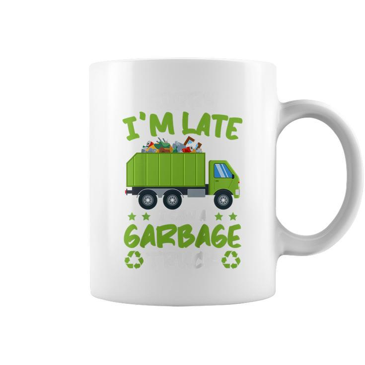 Kids Garbage Day Boys Sorry Im Late I Saw A Garbage Truck  Coffee Mug