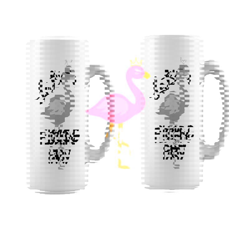 Lets Flocking Party Matching Flamingo Bachelorette Party  Coffee Mug