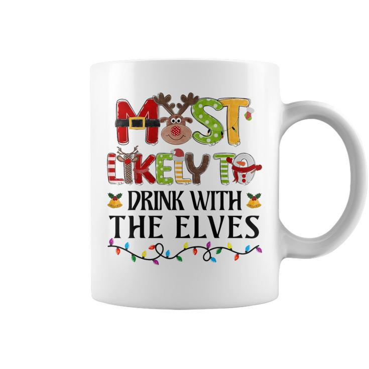 Most Likely To Drink With The Elves Elf Christmas Drinking Coffee Mug