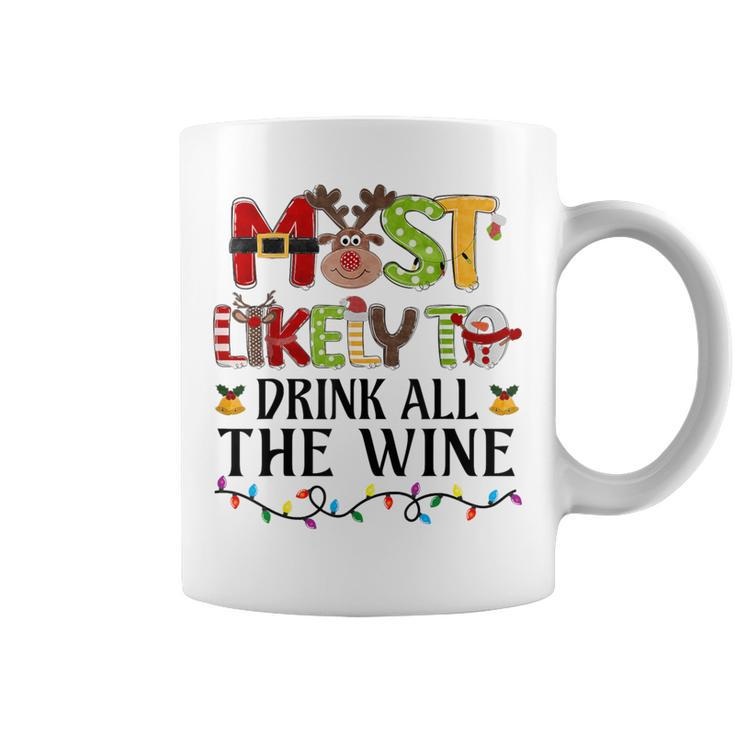 Most Likely To Drink All The Wine Christmas Family Matching Coffee Mug