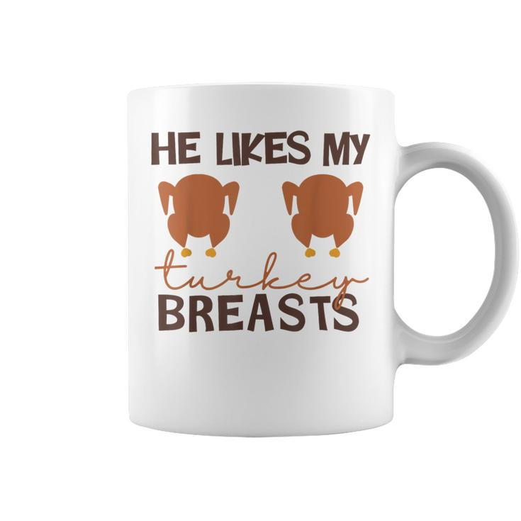 He Likes My Turkey Breasts Couple Matching Thanksgiving Coffee Mug