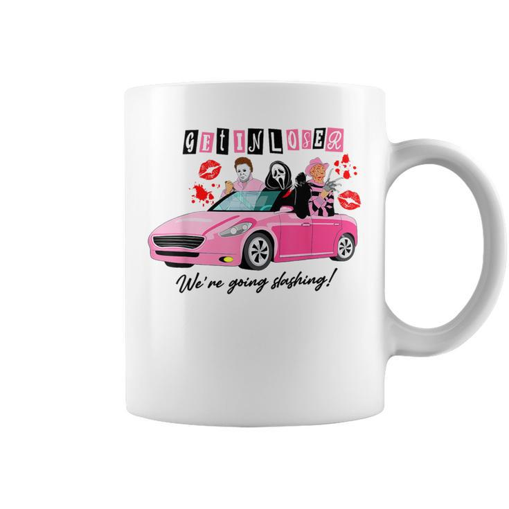 Get In Loser We're Going Slashing Pink Car Horror Character Coffee Mug