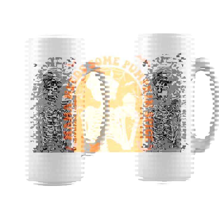 Mama Needs Some Pumpkin Spice Fall Coffee Skeleton Halloween For Mama Coffee Mug