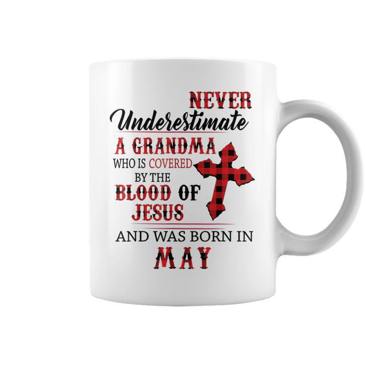 May Never Underestimate A Grandma Covered By The Blood Coffee Mug