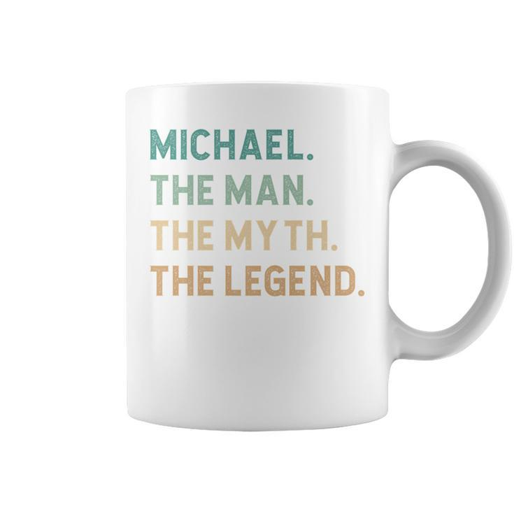 Michael The Man The Myth The Legend Funny Michael   Coffee Mug