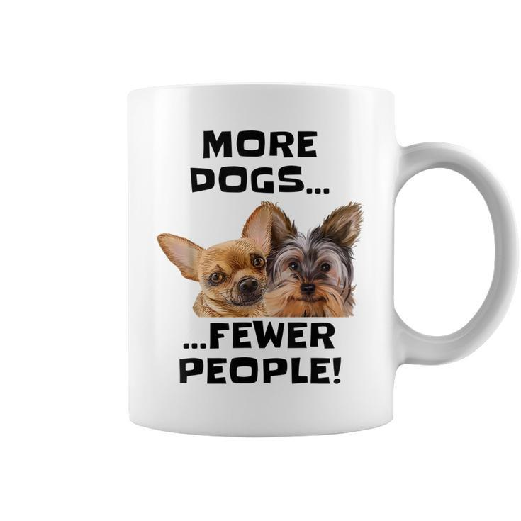 More Dogs Fewer People  Coffee Mug