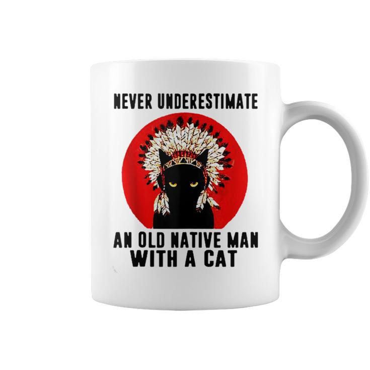 Natives American Never Underestimate An Old Man With A Cat Coffee Mug