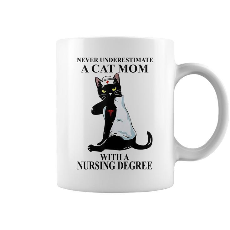 Never Underestimate A Cat Mom With A Nursing Degree Gifts For Mom Funny Gifts Coffee Mug