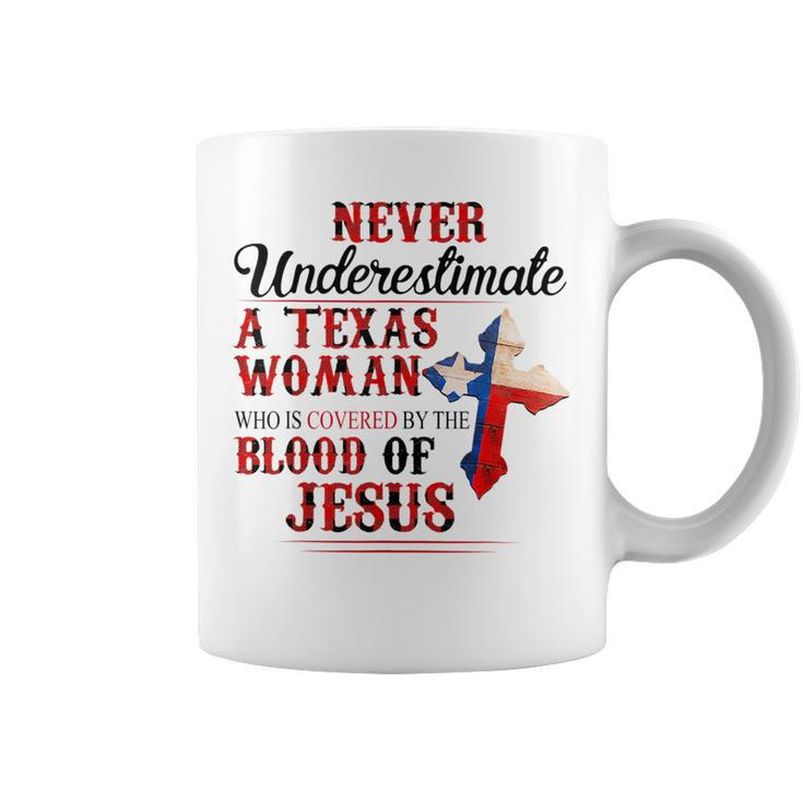 Never Underestimate A Texas Woman Who Is Covered By Blood Texas Funny Designs Gifts And Merchandise Funny Gifts Coffee Mug