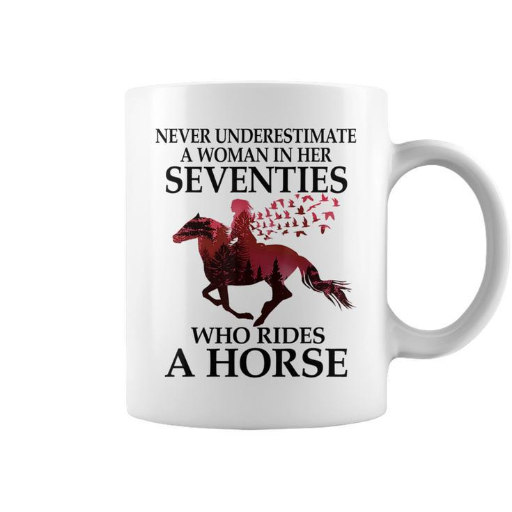 Never Underestimate A Woman In Her Seventies Rides A Horse Coffee Mug