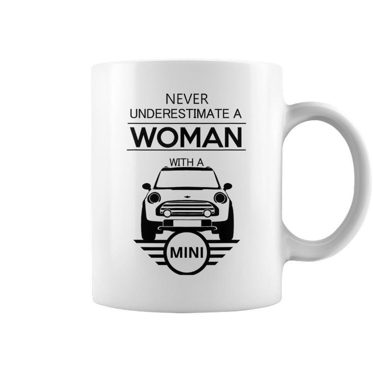 Never Underestimate A Woman With A Car Mini A Car Mini Coffee Mug | Mazezy