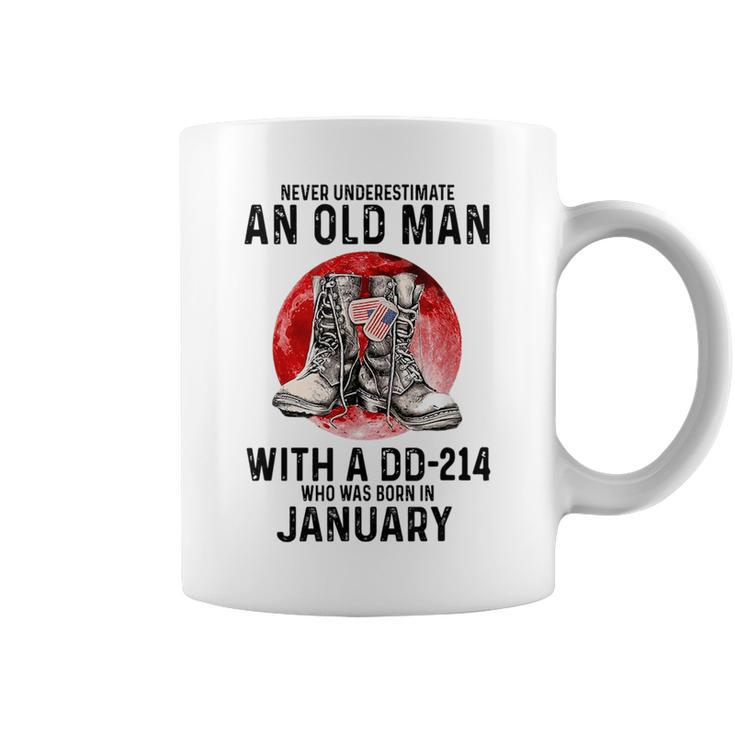 Never Underestimate An Old January Man With A Dd214 Coffee Mug