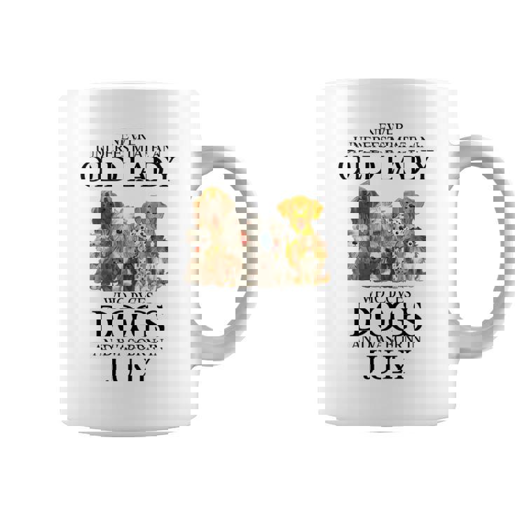 Never Underestimate An Old Lady Who Loves Dogs Born July Coffee Mug