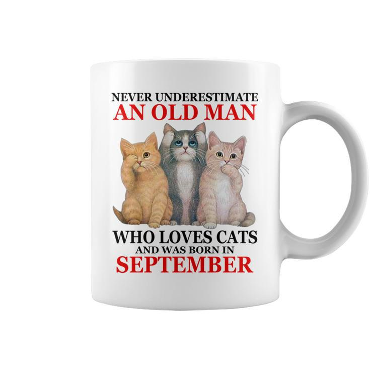 Never Underestimate An Old Man Who Loves Cat September Coffee Mug