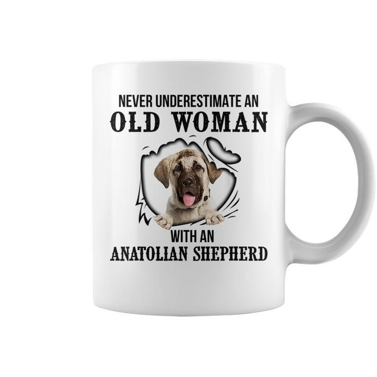 Never Underestimate An Old Woman With An Anatolian Shepherd Old Woman Funny Gifts Coffee Mug