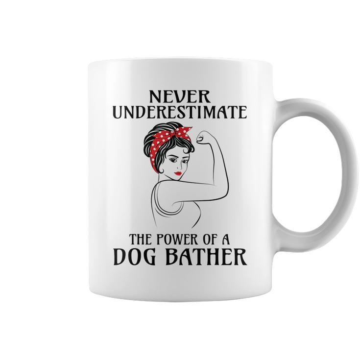 Never Underestimate Dog Bather Coffee Mug