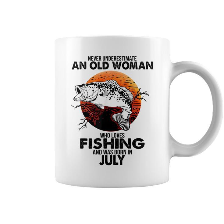 Never Underestimate Old Woman Loves Fishing Born In July Coffee Mug