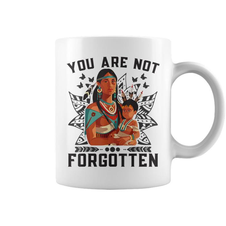 You Are Not Forgotten Canada Orange Day Indigenous Children Coffee Mug