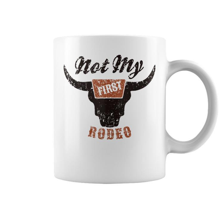 Not My First Rodeo Western Country Pro Rodeo Cowgirl  Coffee Mug