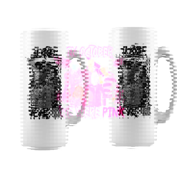 In October We Wear Pink Horror Character Wear Pink Horror Coffee Mug
