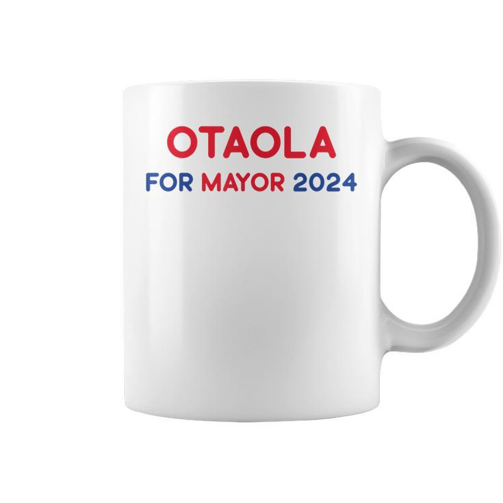 Otaola For Mayor 2024 Coffee Mug