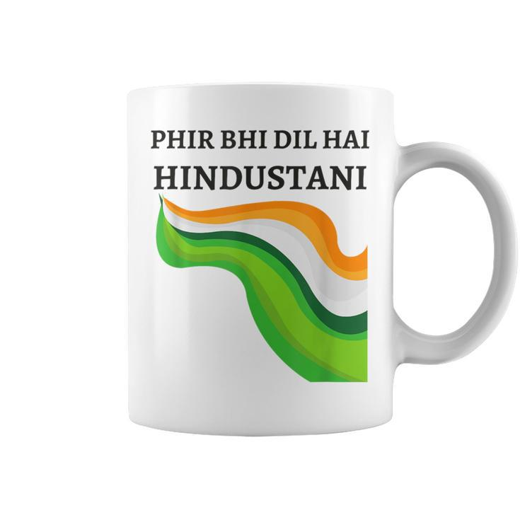 Phir Bhi Dil Hai Hindustani With Indian Flag Colours Coffee Mug