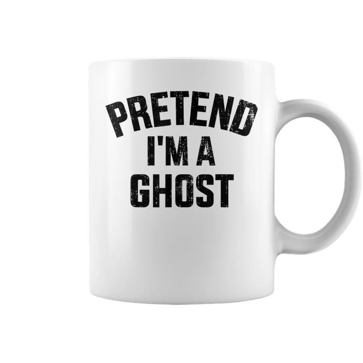 Pretend I'm A Ghost Lazy Easy Diy Halloween Costume Coffee Mug