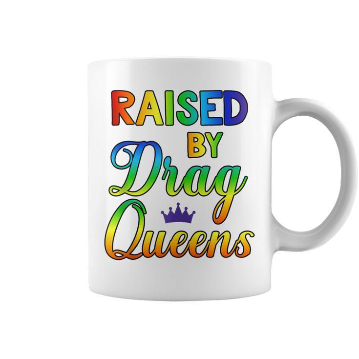 Raised By Queens  Coffee Mug
