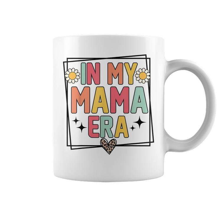 Retro In My Mama Era Mothers Day Funny Mom Groovy Coffee Mug