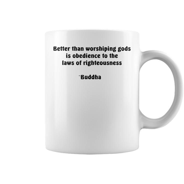 Righteousness Buddha Wisdom Quote Coffee Mug