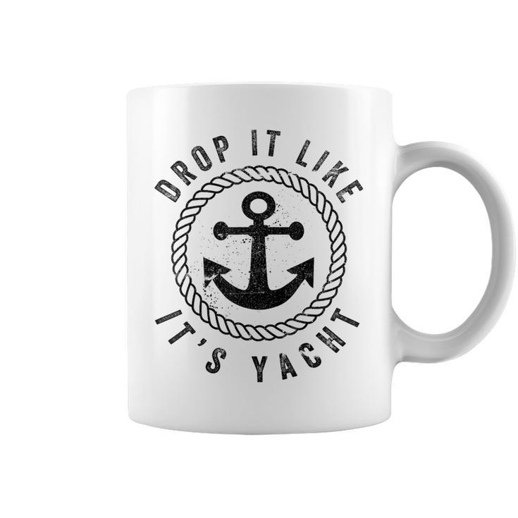 Sailing Sailor Drop It Like It's Yacht Coffee Mug