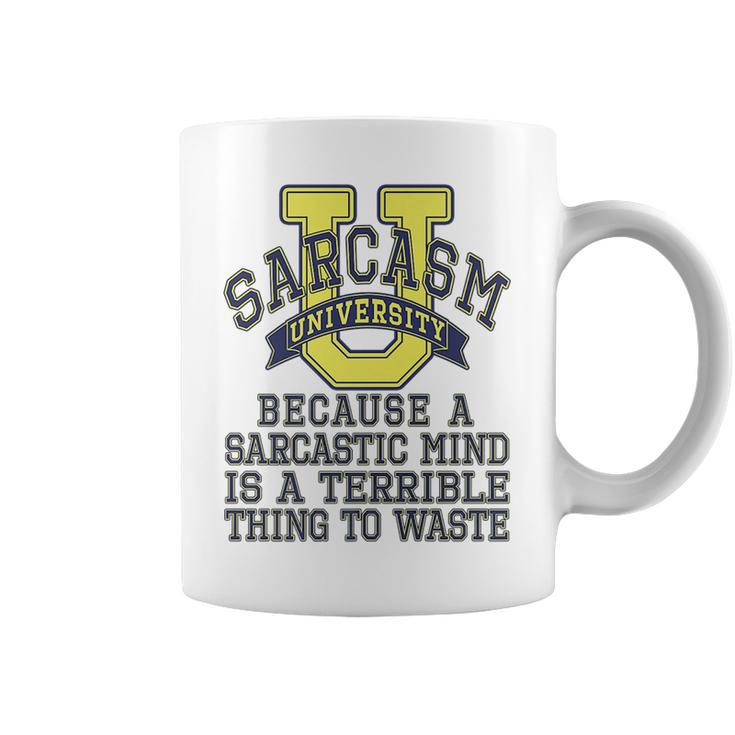 Sarcasm University Sarcastic Mind Funny Sayings Novelty Gift   Coffee Mug